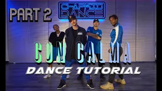 Daddy Yankee - Con Calma OFFICIAL DANCE TUTORIAL by Chapkis Dance (Video #2)