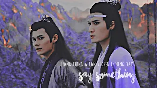 Jiang Cheng & Lan Xichen (+Meng Yao) | Say Something [Alternative Universe]