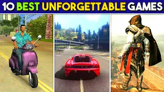 10 BEST Games That Are *IMPOSSIBLE* To Forget | Most Unforgettable Games Of All Time