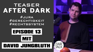 TEASER / AFTER DARK MIT DAVID JUNGBLUTH