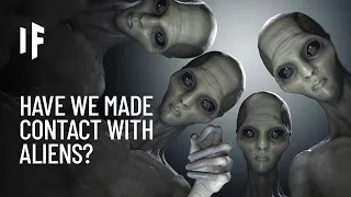 What If We've Already Made First Contact With Aliens?