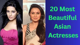 20 Most Beautiful Asian Actresses