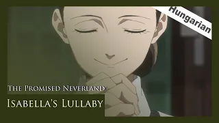 Isabella’s Lullaby (The Promised Neverland OST) Hungarian Cover by Namito