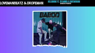 Killabone, Zantakwan Ft. Tii Dams - Baboo (Lovemanbeatz & Dropeman Remix 2023)