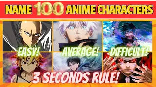 How many can you name? | Name 100 Anime characters - 3 seconds rule | Easy - Average - Difficult