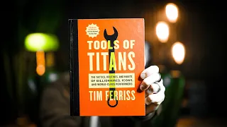 10 Life-changing Lessons from Tools of Titans by Tim Ferriss | Book Summary