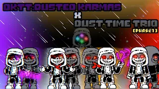 Dusted Karmas X Dust Time Trio - Phase 1
