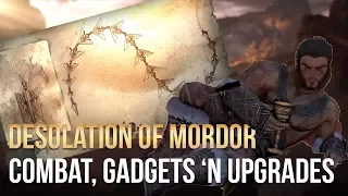 Desolation of Mordor™ - Combat, Gadgets 'n Upgrades (Stream #2 Breakdown)