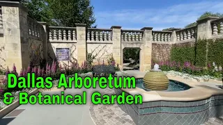 A stroll through the Dallas Arboretum and Botanical Garden