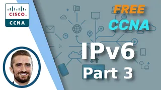 Free CCNA | IPv6 Part 3 | Day 33 | CCNA 200-301 Complete Course