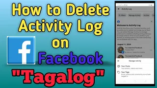 How to Delete Activity Log on Facebook [Tagalog] | Facebook Tutorial