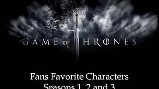 Fan Top 10 Favorite Game of Thrones Characters - Seasons 1, 2 and 3