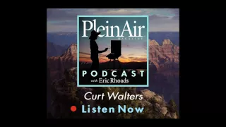 PleinAir Podcast EP10 - Curt Walters with Tantalizing Secrets