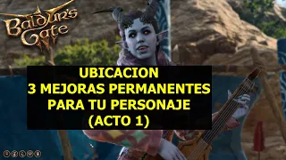 Baldur's Gate 3 Como obtener 3 MEJORAS PERMANENTES en el acto 1