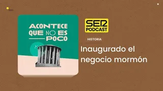 Acontece que no es poco | Inaugurado el negocio mormón