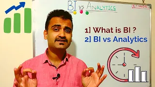 BI vs Analytics - What is Business Intelligence (BI) ? What is Analytics ? [2023]
