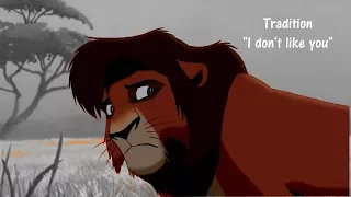 Tradition // Lion King Series // Part 5 "I don't like you"