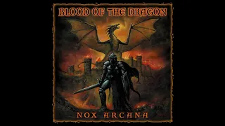 Nox Arcana - Blood of the Dragon (Neoclassical) 2006