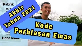 Kode Perhiasan Emas Edisi Akhir Tahun 2021 - Kode PM dibelakang Kode 999 apa ya?