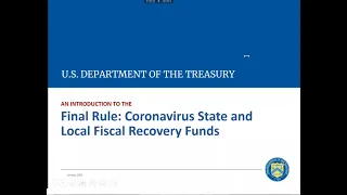 WEBINAR: State & Local Fiscal Recovery Funds: An Introduction to the Final Rule