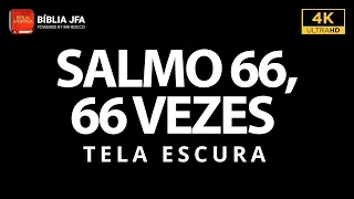 Salmo 66 66 vezes + Som de chuva 🌧️  - Bíblia JFA Offline