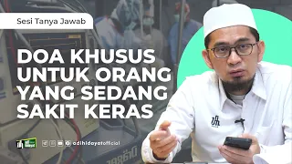 Doa Khusus untuk Orang Sakit Keras - Ustadz Adi Hidayat