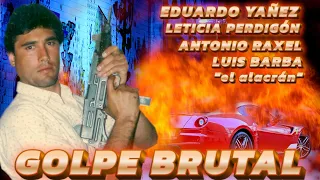 GOLPE BRUTAL  | Pelicula completa | ©Copyright Ramon Barba Loza