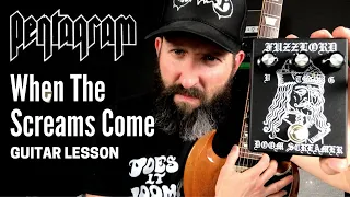 Pentagram Guitar Lesson w/ TAB - When The Screams Come - D Standard Tuning