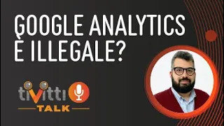 Google Analytics è illegale?