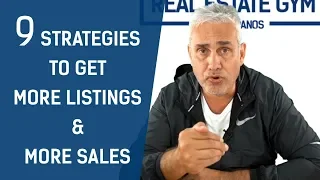 9 Strategies to get More Listings & More Sales