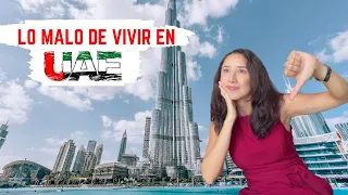 LAS COSAS NO TAN BUENAS DE LOS EMIRATOS ARABES - LO MALO DE VIVIR EN DUBAI