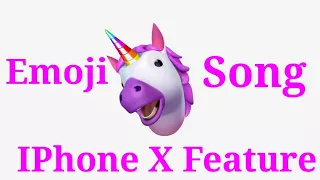 Iphone x new feature animoji song emoji song