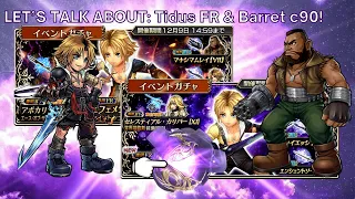 Chasing the Hype?! Let's Talk About: Tidus FR & Barret c90! [DFFOO GL]