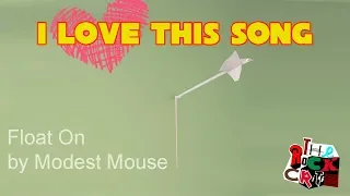 Modest Mouse's "Float On" || I LOVE THIS SONG || The Rock Critic