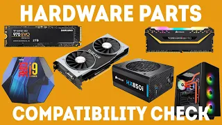 How To Make Sure All Your Computer Hardware Parts Are Compatible [Simple]