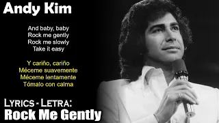 Andy Kim - Rock Me Gently (Lyrics Spanish-English) (Español-Inglés)