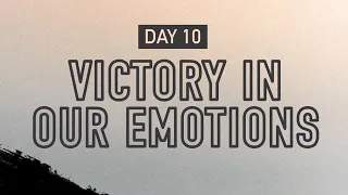 Victory in our Emotions