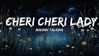 [1 Hour] Modern Talking - Cheri Cheri Lady (Lyrics)  | Morning Lyrics Music