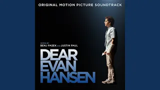 You Will Be Found (From The “Dear Evan Hansen” Original Motion Picture Soundtrack)