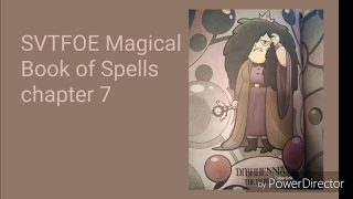 SVTFOE Magic Book of Spells chapter 7