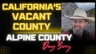 California's Vacant County, Alpine County, Doug Berry