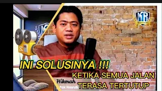 SOLUSI!!! KETIKA SEMUA JALAN TERASA TERTUTUP || Ust. Nasrullah Magnet Rezeki