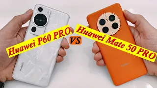 Mate 50 Pro  مع هواوي   P60 Pro  مقارنة هواوي