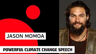 JASON MOMOA || MOTIVATIONAL SPEECH || INSPIRATIONAL SPEECH || SAVE THE EARTH