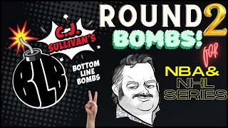 Round 2 Series Bombs for NBA & NHL