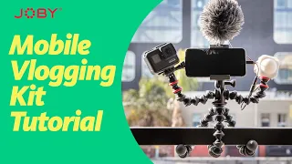 JOBY GorillaPod Mobile Vlogging Kit Tutorial