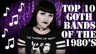 Top 10: Goth Bands of the 1980's