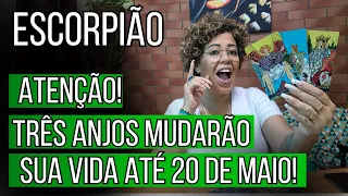 #ESCORPIÃO ♏ ATENÇÃO!⚠ TRÊS ANJOS🧚🏼‍♀️ MUDARÃO SUA VIDA ATÉ 20 DE MAIO!  #tarot #signos