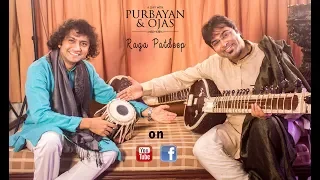 A Day With Purbayan and Ojas | Raga Patdeep