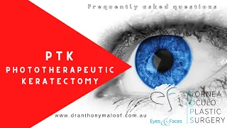 FAQ - PTK - Phototherapeutic Keratectomy - Dr Anthony Maloof, Sydney
